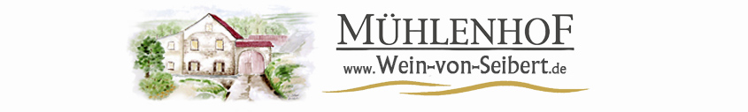Weingut Mühlenhof - Jochen Seibert