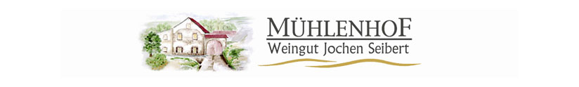Weingut Mühlenhof - Jochen Seibert